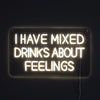 I Have Mixed Drinks About Feelings Neon Væglampe