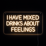 I Have Mixed Drinks About Feelings Neon Væglampe
