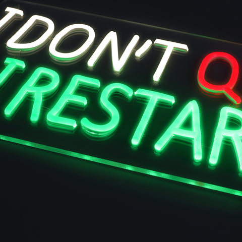 I Dont Quit I Restart Neon Væglampe