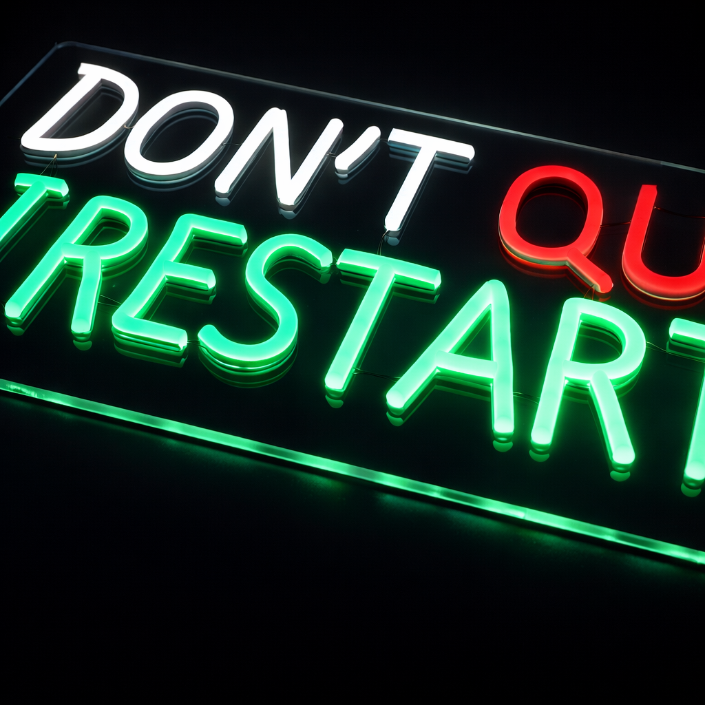 I Dont Quit I Restart Neon Væglampe