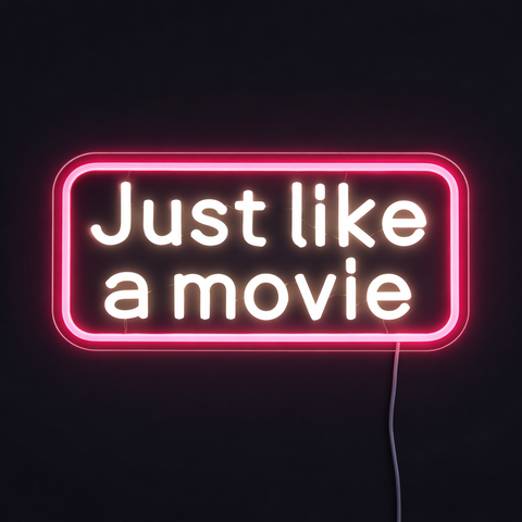 Just Like a Movie Neon Væglampe