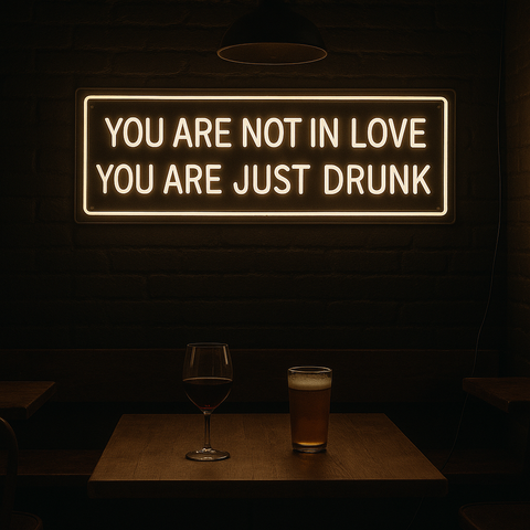 You Are Not In Love Neon Væglampe