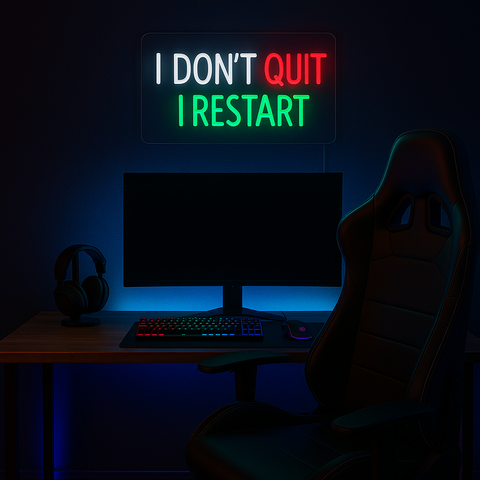 I Dont Quit I Restart Neon Væglampe
