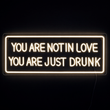 You Are Not In Love Neon Væglampe