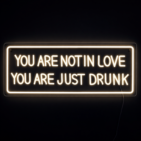 You Are Not In Love Neon Væglampe